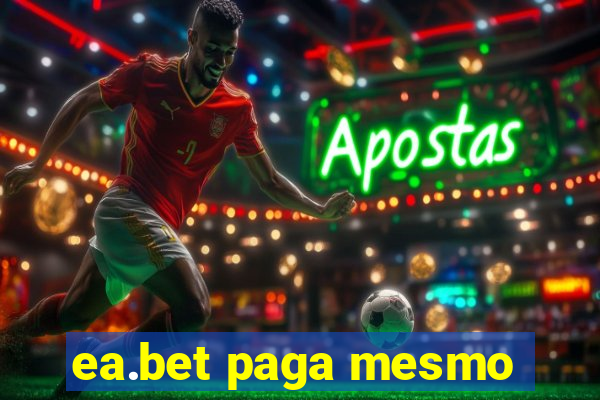 ea.bet paga mesmo